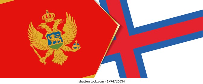 Montenegro and Faroe Islands flags, two vector flags symbol of relationship or confrontation.