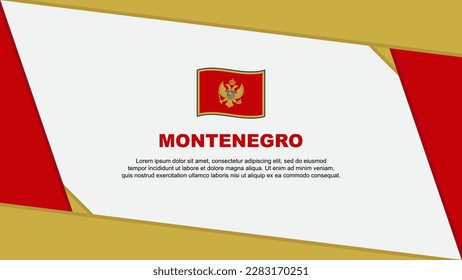 Montenegro Flag Abstract Background Design Template. Montenegro Independence Day Banner Cartoon Vector Illustration. Montenegro Independence Day