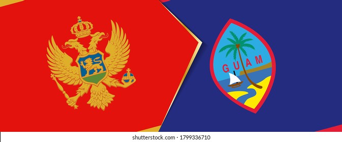 Montenegro and Guam flags, two vector flags symbol of relationship or confrontation.