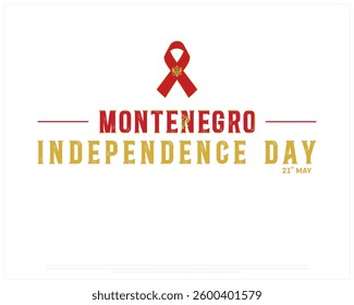 MONTENEGRO Independence Day on a white background, Vector design of Independence day of MONTENEGRO with ribbon flag, Typographic Design of MONTENEGRO National Day, Flag typography of MONTENEGRO