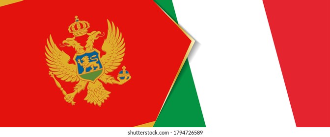 Montenegro and Italy flags, two vector flags symbol of relationship or confrontation.