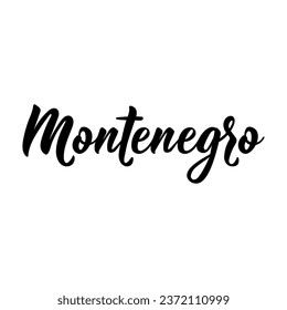 Montenegro. Modern vector brush calligraphy. Ink illustration. Perfect design for greeting cards, posters, t-shirts, banners.