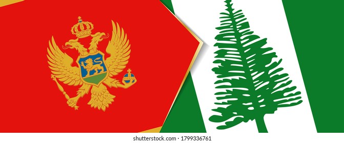 Montenegro and Norfolk Island flags, two vector flags symbol of relationship or confrontation.