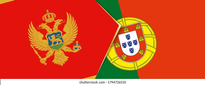 Montenegro and Portugal flags, two vector flags symbol of relationship or confrontation.