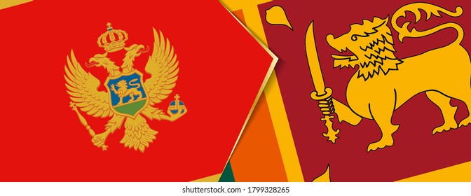 Montenegro and Sri Lanka flags, two vector flags symbol of relationship or confrontation.