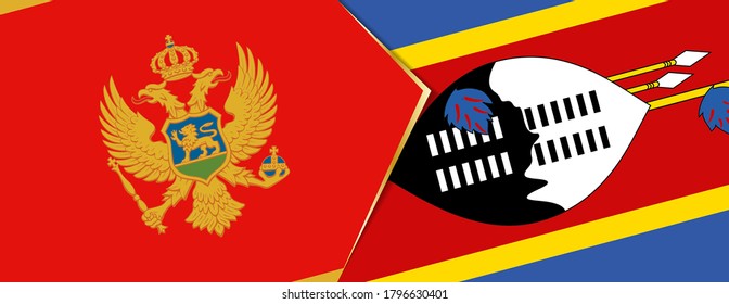 Montenegro and Swaziland flags, two vector flags symbol of relationship or confrontation.