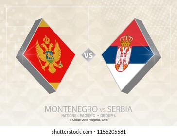Montenegro vs Serbia, League C, Group 4. Europe football competition on beige soccer background.
