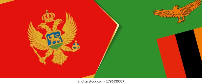 Montenegro and Zambia flags, two vector flags symbol of relationship or confrontation.