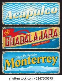 Monterrey, Guadalajara, Acapulco city travel plates and stickers. Mexican vacation journey vintage tin sign or retro banners with city flags. South America travel postcard or tourism grungy sticker