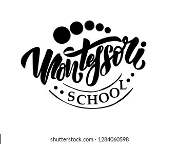 Montessori School Creative Vector Concept. Black isolated on white background logotype handdrawn lettering. Vector  calligraphy. EPS 10