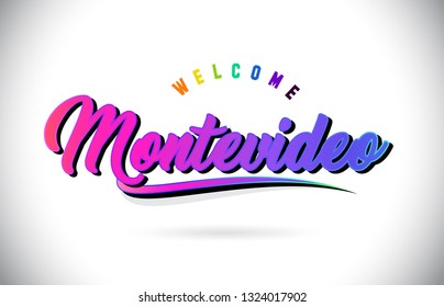 Montevideo Welcome To Word Text with Creative Purple Pink Handwritten Font and Swoosh Shape Design Vector Illustration.
