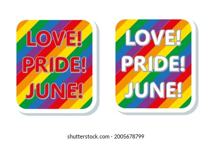 A month of gay pride. Flat design signs. LGBT and transgender flag. LGBTQ + symbology. The slogan "Love! Pride! June!"	

