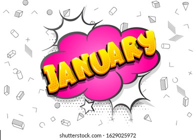 Month january comic text speech bubble pop art calendar. Comics book halftone background. Vector dialogue box balloon.