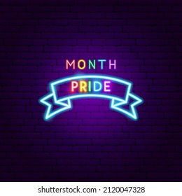 Month Pride Neon Label. Vector Illustration of LGBT Promotion.