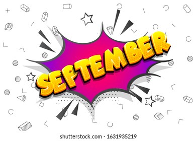 Month september comic text speech bubble pop art calendar. Comics book halftone background. Vector dialogue box balloon.