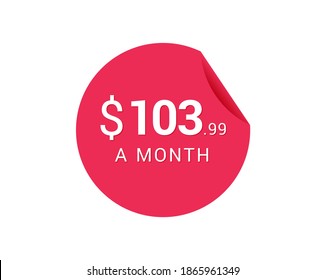 Icono mensual de $103.99 dólares norteamericanos, etiqueta de $103.99 al mes