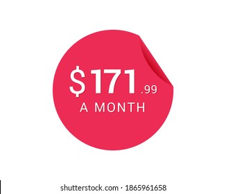 Monthly $171.99 US Dollars icon, $171.99 a Month tag