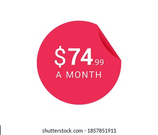 Monthly $74.99 US Dollars icon, $74.99 a Month tag