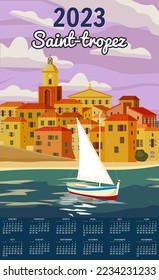 Calendario mensual 2023 Afiche de viajes Saint-Tropez France, ciudad antigua mediterránea, estilo retro. Costa Azul de Viajes de vacaciones en el mar Europa. Ilustración vectorial de estilo vintage