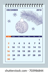 Monthly calendar December year 2018 with Christmas ball. Layout a4 vertical page of spiral calendar year 2018. English language. Week starts on Sunday. eps 10.