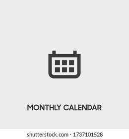 monthly calendar icon. monthly calendar vector on gray background