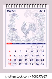 Monthly calendar March year 2018 with hand drawn rooster and flowers. Layout a4 vertical page of spiral calendar year 2018. English language. Week starts on Sunday. eps 10.