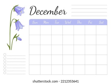 Monthly daily weekly december planner. A4 horizontal page with floral design. Organizer, schedule with place for notes; goals, to do list.  Campanula bluebell flower.