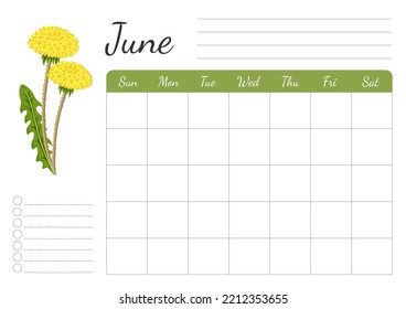 Monthly daily weekly june planner. A4 horizontal page with floral design. Organizer, schedule with place for notes; goals, to do list. Dandelion yellow flower. 