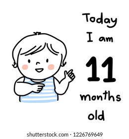 Monthly milestone baby card. Cute little boy celebrating memorable moment of the age of 11 months, pointing to wording "Today, I am 11 months old" which written on card. Doodled Baby milestone card.