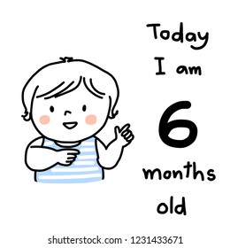 Monthly milestone baby card. Cute little boy celebrating memorable moment of the age of 6 months, pointing to wording "Today, I am 6 months old" which written on card. Doodled Baby milestone card.