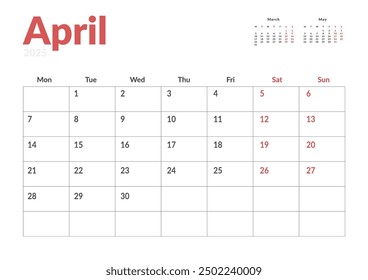 Monthly page Calendar Planner Template of April 2025. Vector layout of calendar with week start Monday for Scheduling. Page for size A4 or 21x29.7 cm