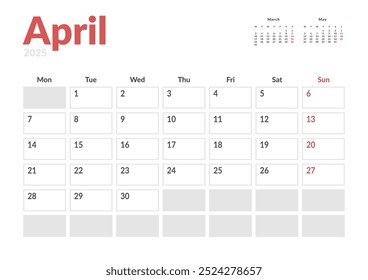 Página mensal Calendar Planner Template de abril de 2025. Layout vetorial do calendário com semana inicia na segunda-feira para Agendamento. Página de tamanho A4 ou 21x29,7 cm