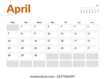 Monthly page Calendar Planner Template of April 2025 with a small preview on next moth. Vector layout of calendar with week start Monday for Scheduling. Page for size A4 or 21x29.7 cm