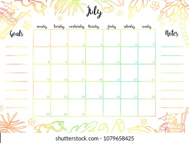 Monthly planner 2019 vector design template with colorful header July poster calendar with palm, sun glasses, sandals, flowers and coctail on the white background. Goals and notes