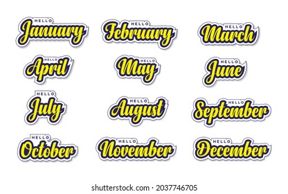 Months of the year. Hello Month. Vector lettering.  January, February, March, April, May, June, July, August, September, October November, December. Typography words for calendars 