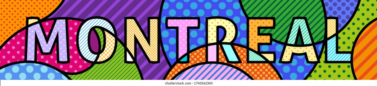 MONTREAL, city in the Canadian province of Quebec, text, single word modern pop art illustration for your design. Written typographical composition for print, online, banner, flyer. 