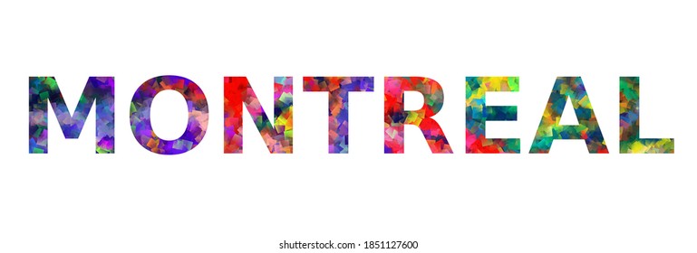 MONTREAL. Colorful typography text banner. Vector the word montreal design