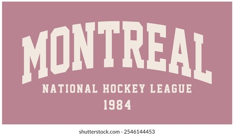 MONTREAL, varsity slogan graphic for t-shirt, vector