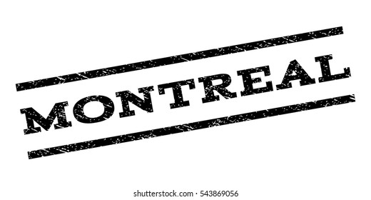 Montreal watermark stamp. Text tag between parallel lines with grunge design style. Rubber seal stamp with scratched texture. Vector black color ink imprint on a white background.