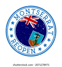 Montserrat Reopening Stamp. Round badge of the country with the flag of Montserrat. Reopening after lockdown sign. Vector illustration.