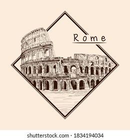 Monument of Italian architecture Colosseum. Pencil sketch on a beige background. Emblem in a rectangular frame and an inscription.