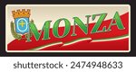 Monza italian city retro travel plate Italy sign, tourist destination. Italy city tin sing, European vacation journey or trip vector banner or postcard with coat of arms, castle and olive branches