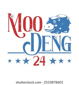 Moo Deng 24, slogan shirt graphic design