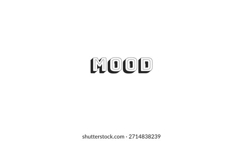 Mood bold line popular internet slang word. Relatable feeling. Teen expression. Generation z communication lingo. Black-and-white outline typography with shadow effect. Bungee Shade font used