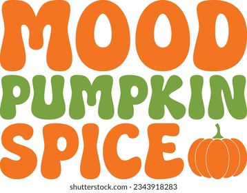 Mood Pumpkin Spice Retro T-shirt Design