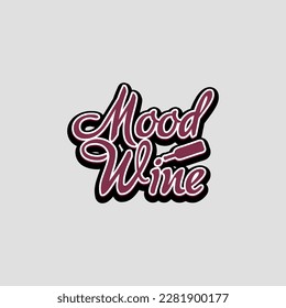 Mood wine, simple lettering art with bottle element