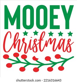 Mooey Christmas Shirt Design For Print