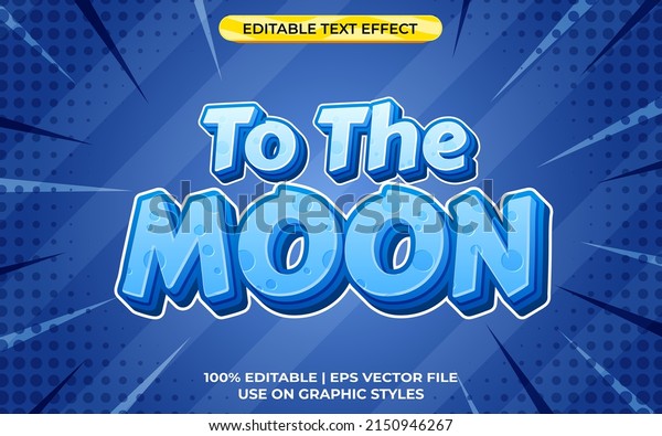 to the moon 3d text effect with moon texture.\
blue typography template for\
tittle