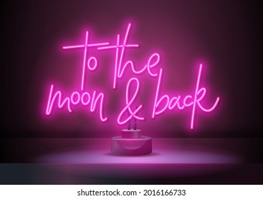 To the moon abd back pink neon sign on stand. Night Moon neon sign. Neon hearts sign, bright signboard, light banner.