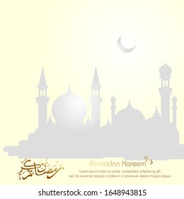 Moon, arabic calligraphy and mosque silhouette with white effect. Ramadan kareem islamic design for greeting, card, poster, banner and background.